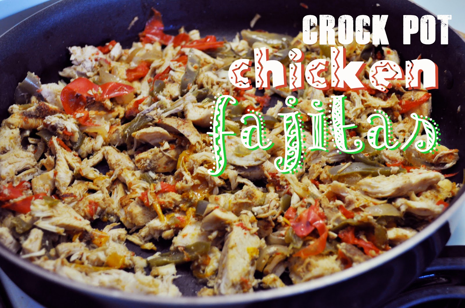 Crock Pot Chicken Fajitas All Kinds of Yumm
