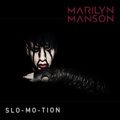 Marilyn Manson - Slo-Mo-Tion Lyrics