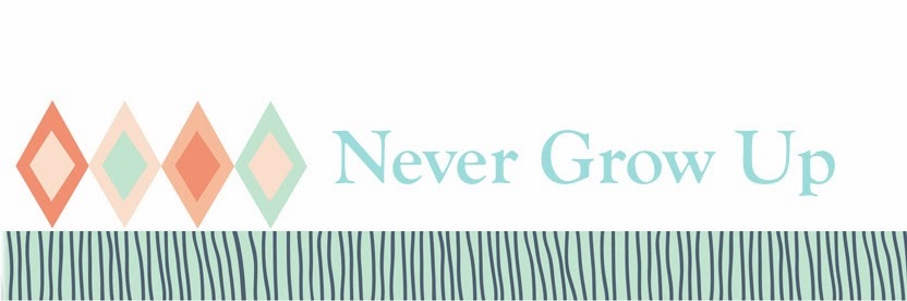 ~Never Grow Up~