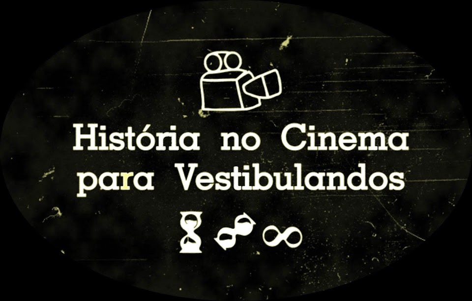 História no Cinema para Vestibulandos 2015