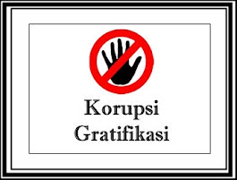 STOP KORUPSI & GRATIFIKASI !!!
