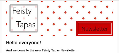 Sign up for the Feisty Tapas newsletter http://eepurl.com/bGvQuf