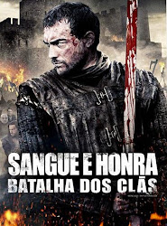 Capa do Filme Sangue e Honra: Batalha dos Clãs (Dual Audio) Baixe imagem de Sangue e Honra: Batalha dos Clãs (Dual Audio) sem Torrent
