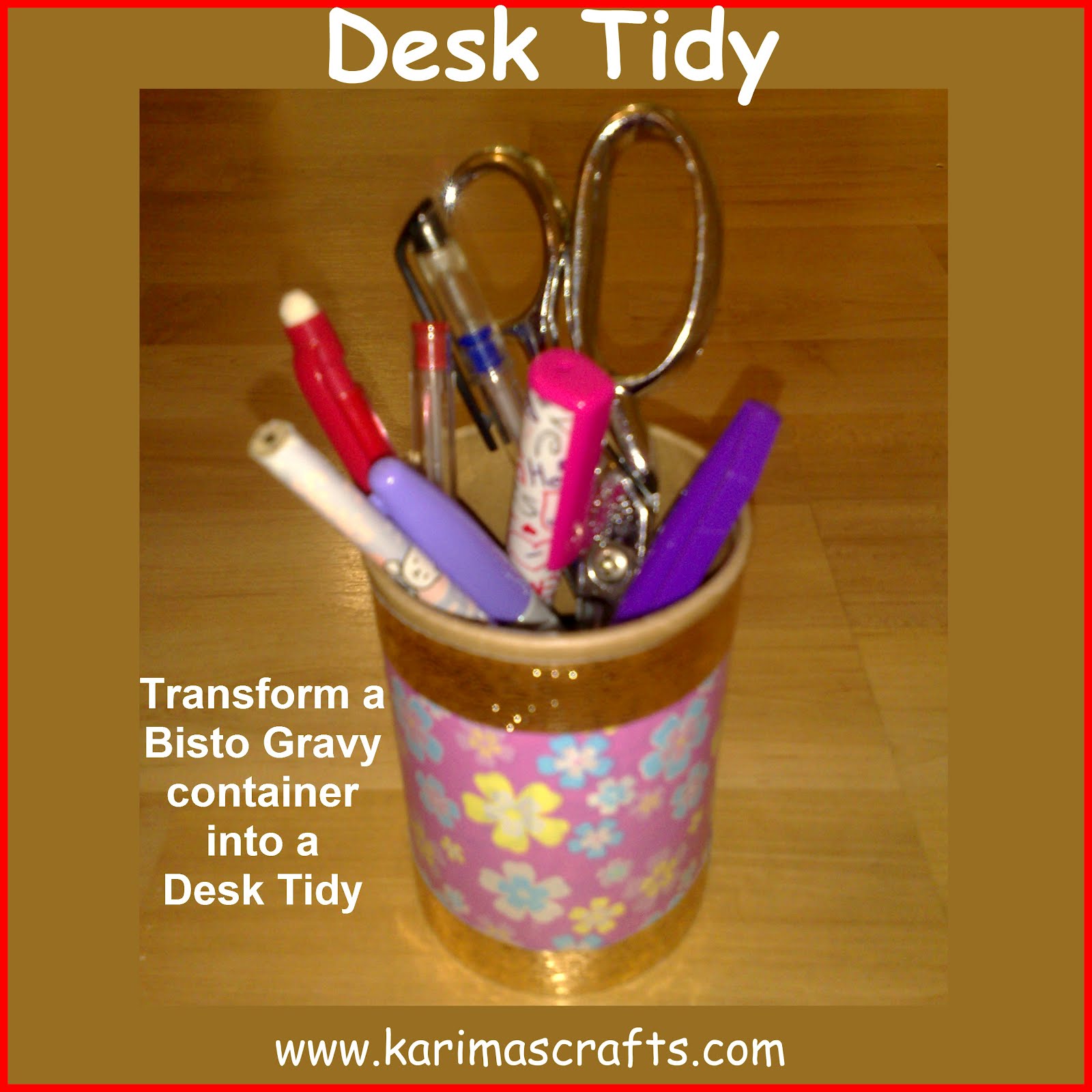Karima's Crafts Desk Tidy Tutorial