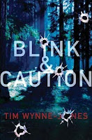 book cover of Blink and Caution by Tim Wynne-Jones