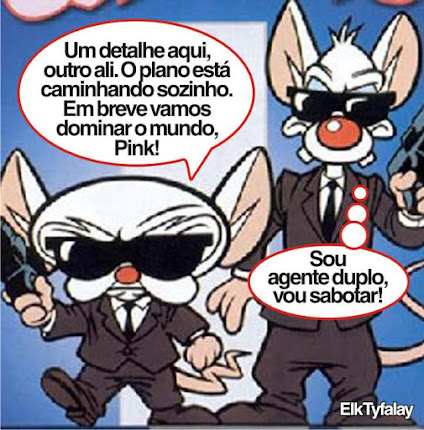 O PINKY E O CÉREBRO CONSPIRAM