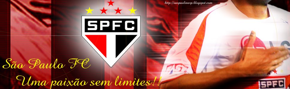 100% São Paulo Futebol Clube: SPFC PAIXÃO SEM LIMITES