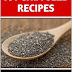 101 Chia Seed Recipes - Free Kindle Non-Fiction
