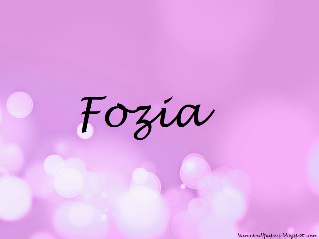 Fozia Name Wallpapers Fozia ~ Name Wallpaper Urdu Name Meaning Name