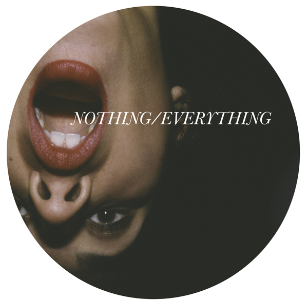 NOTHING/EVERYTHING