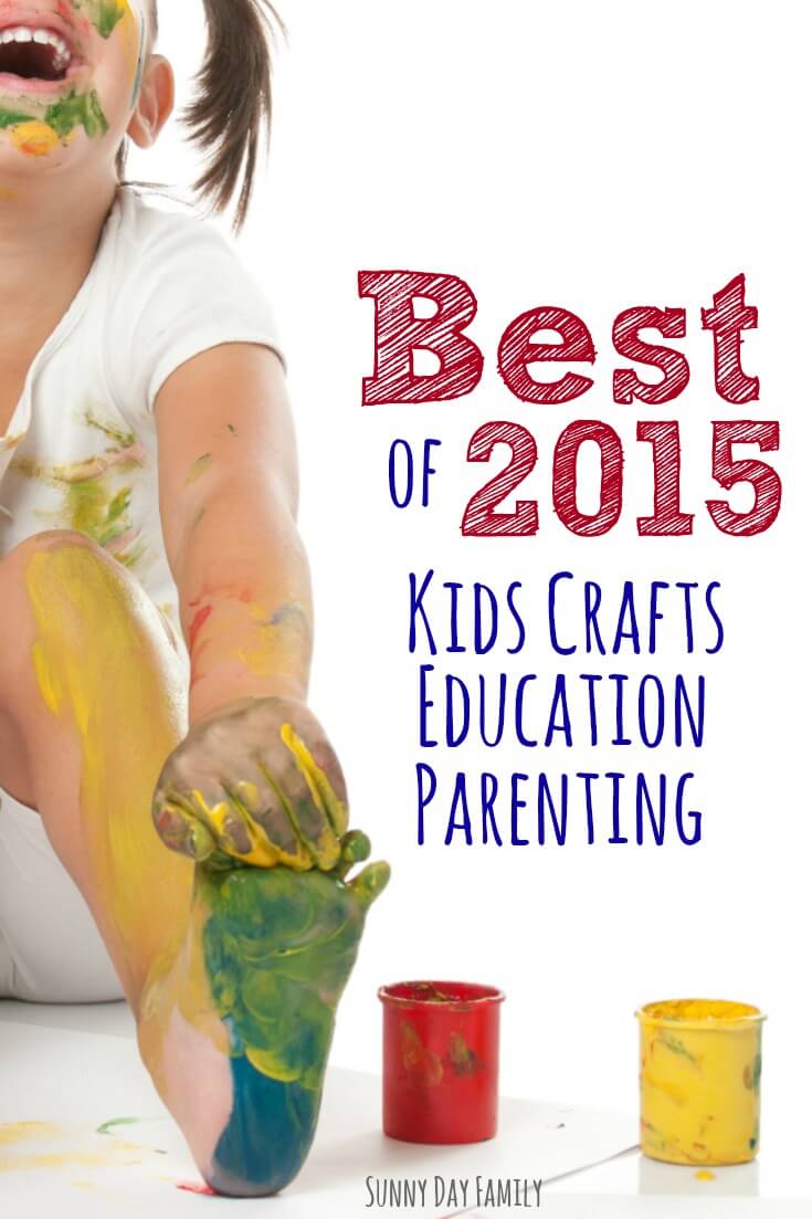 Best of 2015! Which kids crafts, education ideas, and parenting tips made the list? Find out here! Best of 2015! Which kids crafts, education ideas, and parenting tips made the list? Find out here!