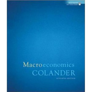 Macroeconomics Colander 7th Edition focuses on more mathematical aspects of