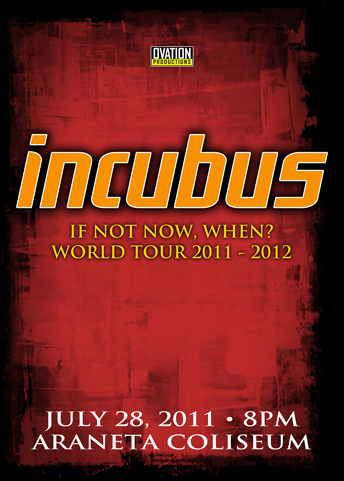 INCUBUS LIVE IN MANILA 2011 TICKET'S PRICES, INCUBUS LIVE IN MANILA 2011, Incubus Live in Manila Philippines, Incubus Live in Manila, INCUBUS LIVE IN MANILA 2011, INCUBUS LIVE IN MANILA 2011