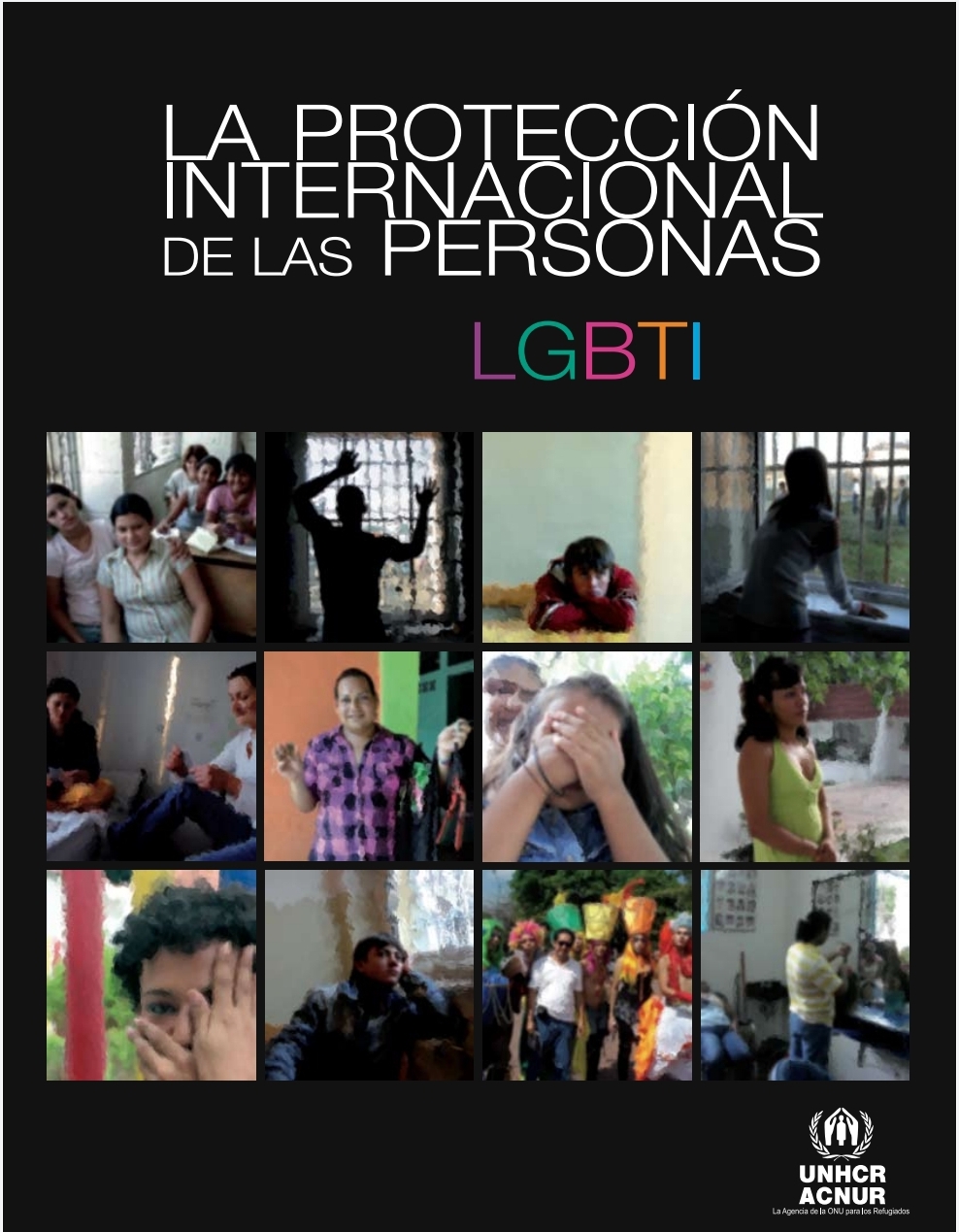 ACNUR La protección internacional de las personas LGBTI