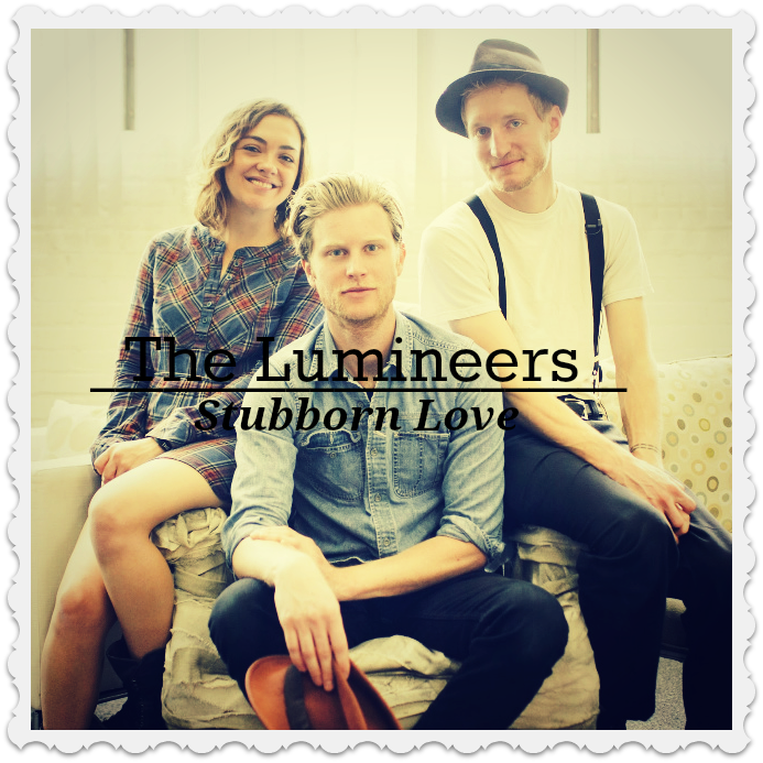 The Lumineers - Stubborn Love Chords - Ultimate-GuitarCom