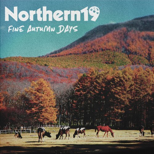Northern19 - FINE AUTUMN DAYS