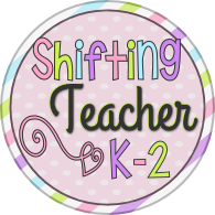 Shifting Teacher K-2