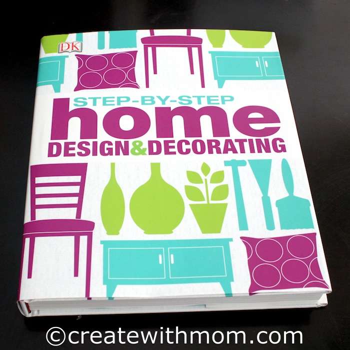 Create With Mom Step By Step Home Design And Decorating Ideas