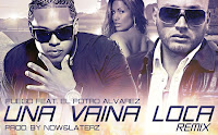Una Vaina Loca Remix - Fuego Ft. El Potro Alvarez