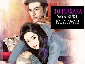 10 PERKARA SAYA BENCI PADA AWAK