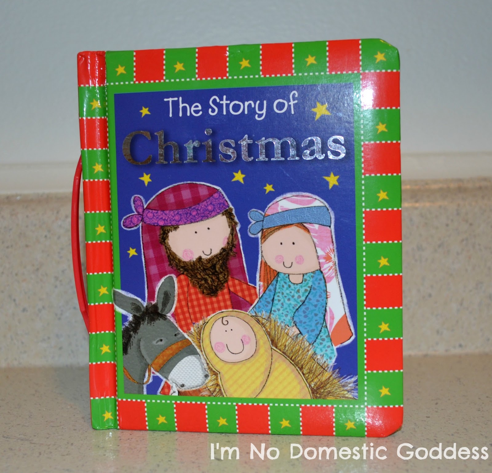 The Story Of Christmas Board Book Review and Giveaway I'm No Domestic