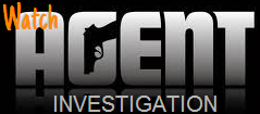 Watch Agent Investigation