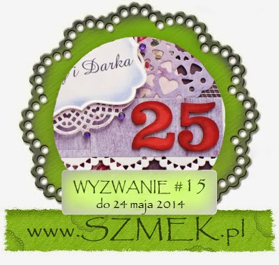 http://szmek-bloguje.blogspot.com/2014/05/15-wyzwanie-u-szmeka.html