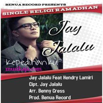 Jay Jalalu - Kepedihanku (feat. Hendry Lamiri)