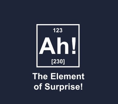 Ah! The Element of ...