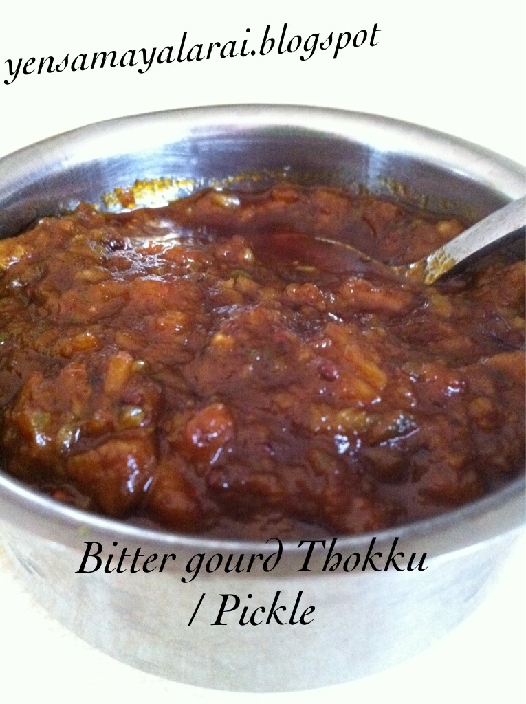 YEN SAMAYAL ARAI PAVAKKAI THOKKU(BITTER GOURD PICKLE)