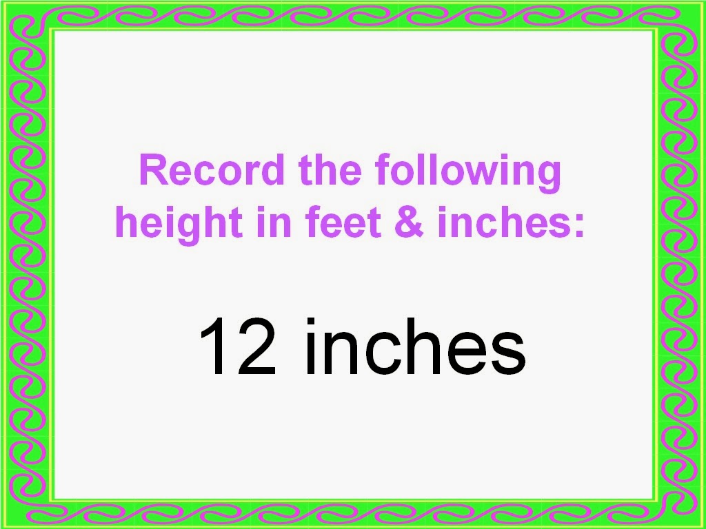 Student Survive 2 Thrive Convert Height to Feet and Inches Examples