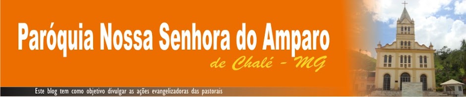 Paróquia Nossa Senhora do Amparo - Chalé
