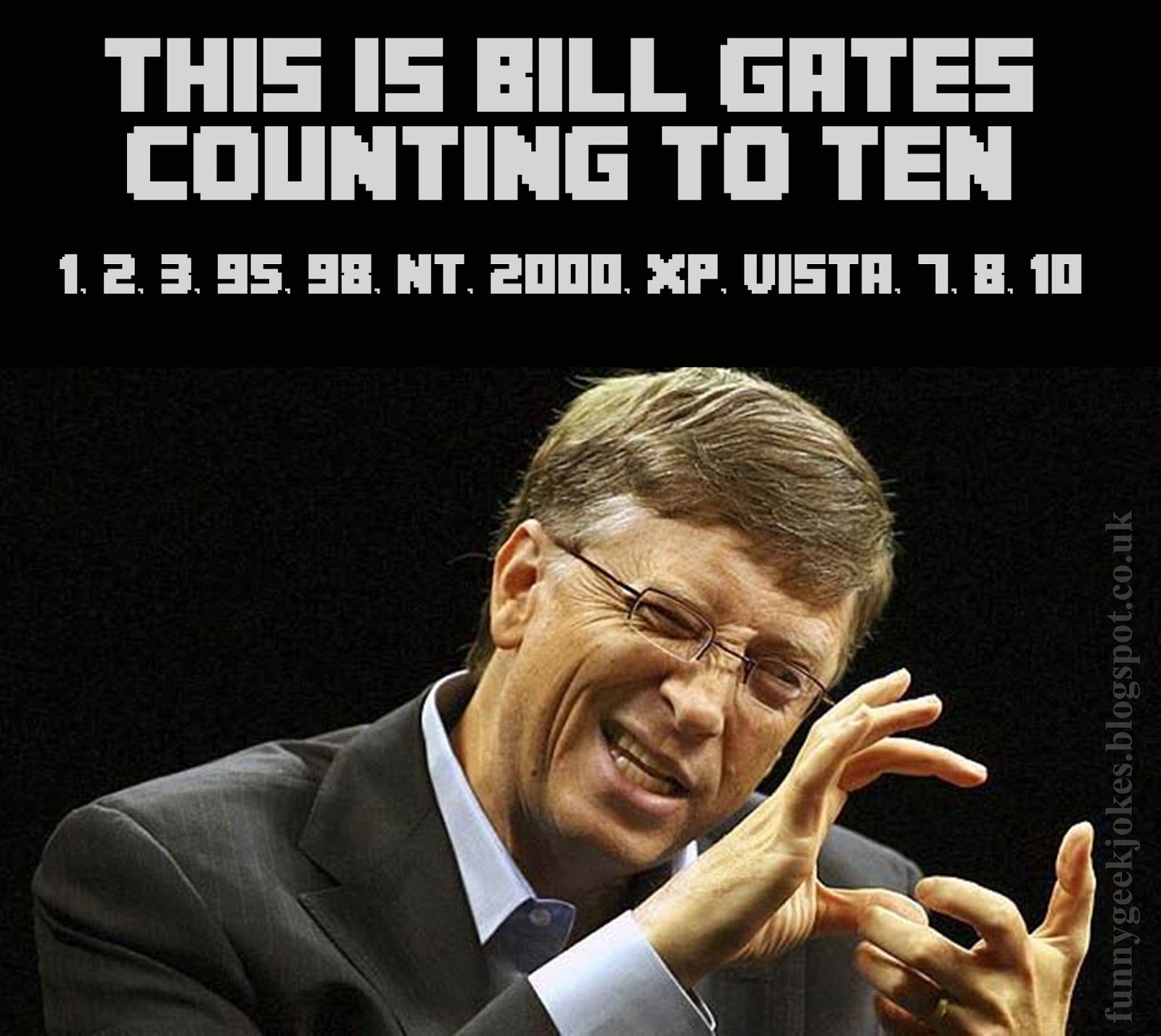 Geek Jokes How Bill Gates Counts to Ten