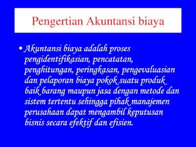 Definisi Akuntansi Biaya Definisi Akuntansi Biaya