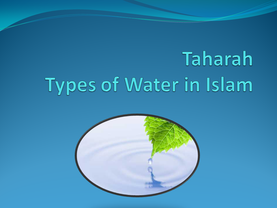 Arabic and Islamic Blog Types of water in Islam