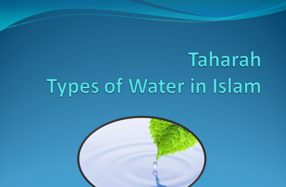 Arabic and Islamic Blog Types of water in Islam