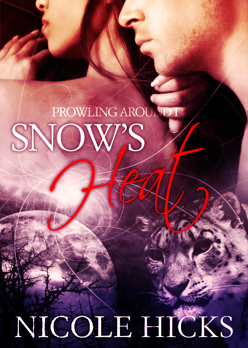 Snow's Heat (Prowling Around) Nicole Hicks
