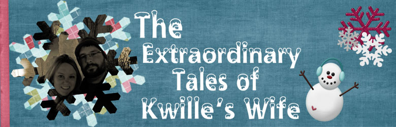 The Extraordinary Tales of Kwille's Wife