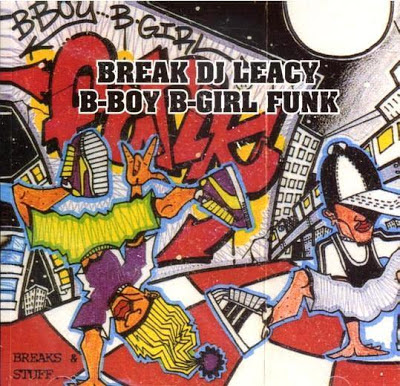 Break DJ Leacy - Bboy Bgirl Funk