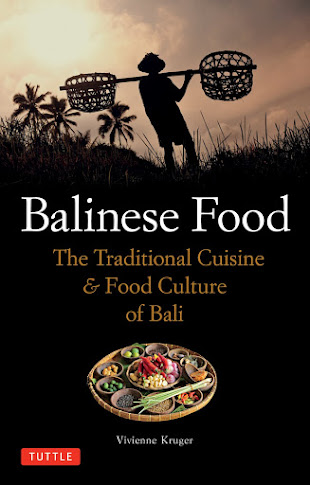 BALINESE FOOD: THE TRADITIONAL CUISINE AND FOOD CULTURE OF BALI (TUTTLE PUBLISHING)