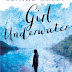 Review: Girl Underwater by Claire Kells