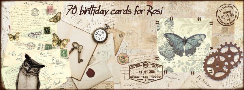 Rosi's birthday cards