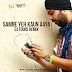 Samne Yeh Kaun Aaya - DJ Toons Remix