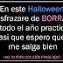 En este Halloween me disfrazare de BORRACHA, llevo todo el año practicando...