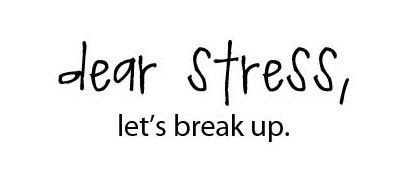 All Up In Your B-School: Dear Stress, Let's Break Up