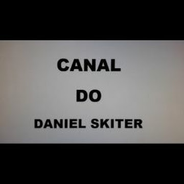 CANAL DO DANIEL SKITER NO YOUTUBE
