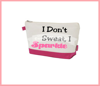 I Don't Sweat, I Sparkle Cosmetic Bag
