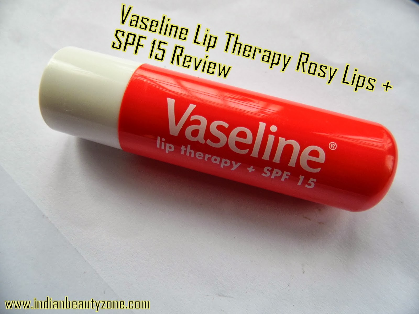 Indian Beauty Zone: Vaseline Lip Therapy + SPF 15 Review ...