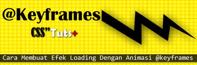 Cara Membuat Efek Loading Dengan Animasi Keyframes