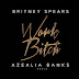 You Maaaaaad: Visando Se Promover Para Britney Spears, Azealia Banks Lança Remix Para "Work Bitch"!